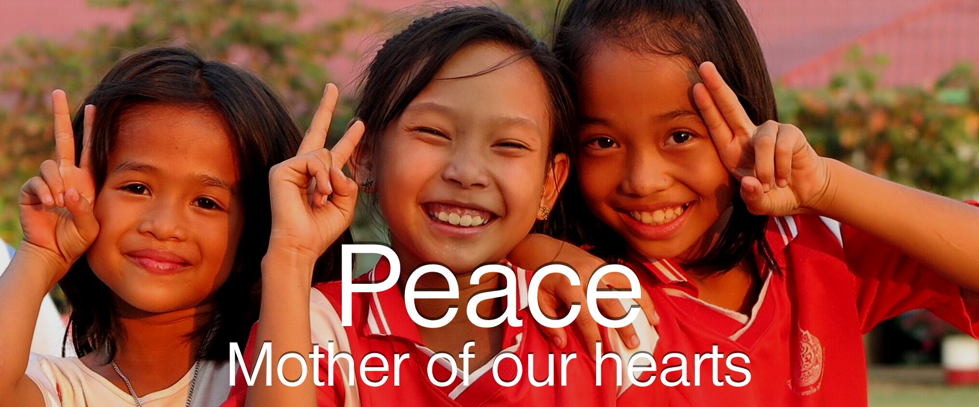 Peace - Mother of our hearts