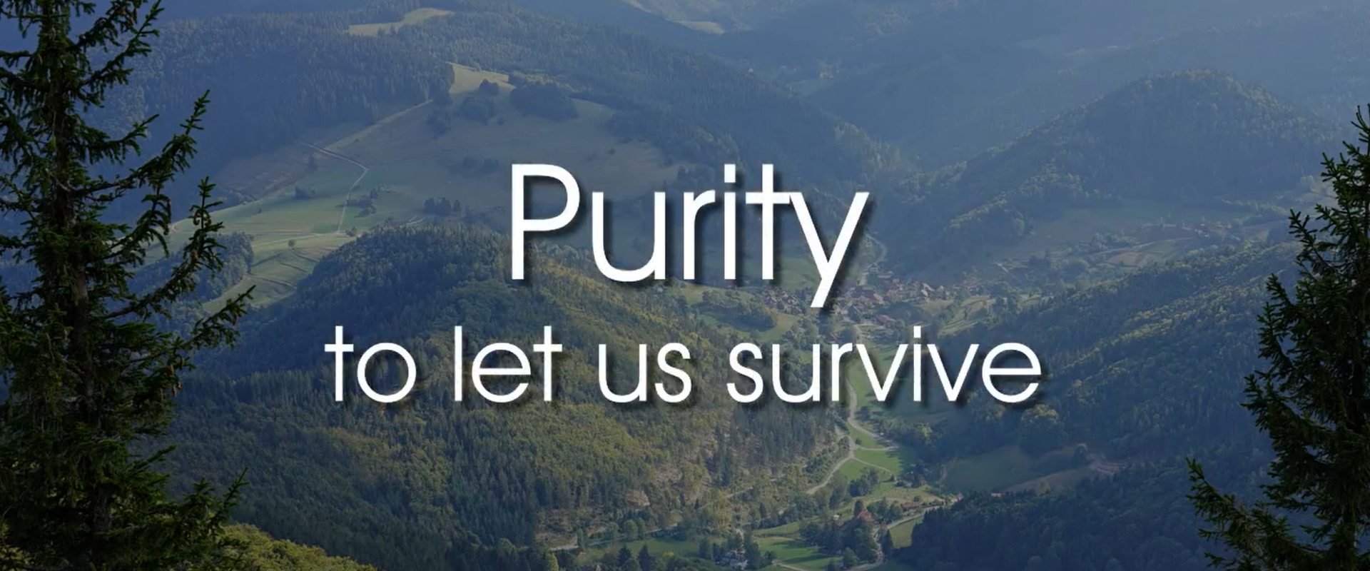 Purity to survive